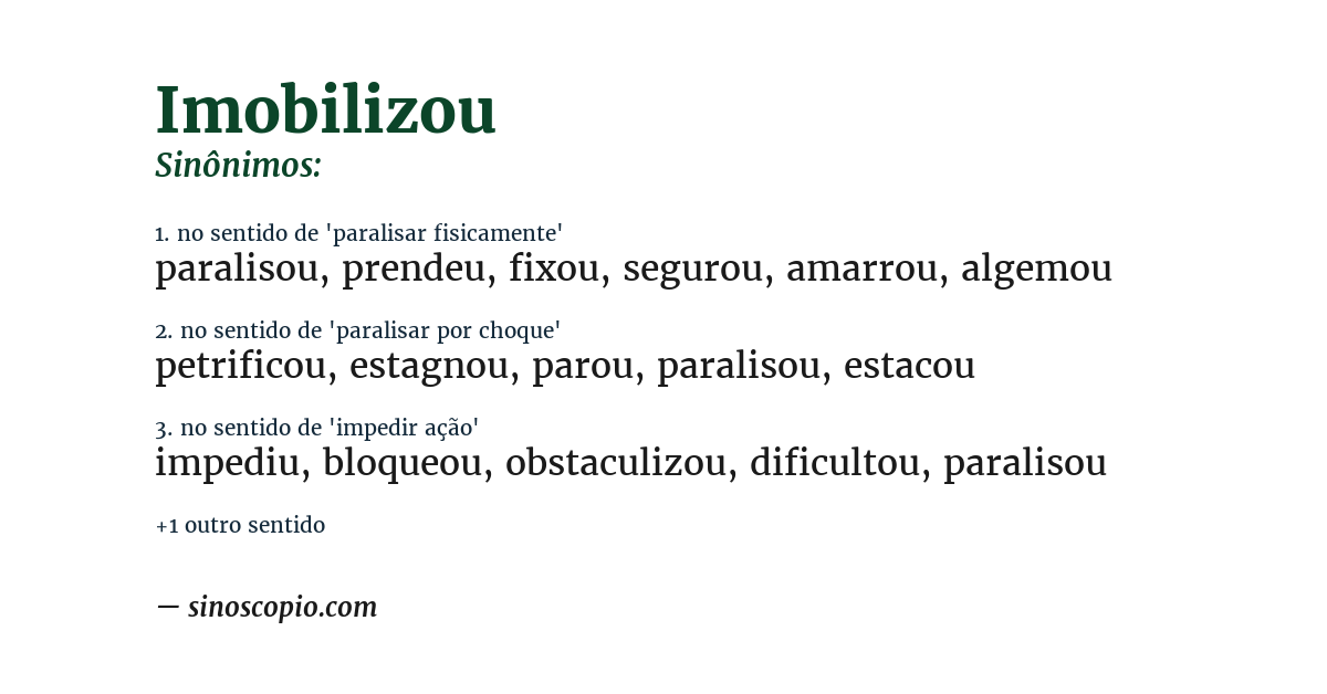 Sinônimo de imobilizou