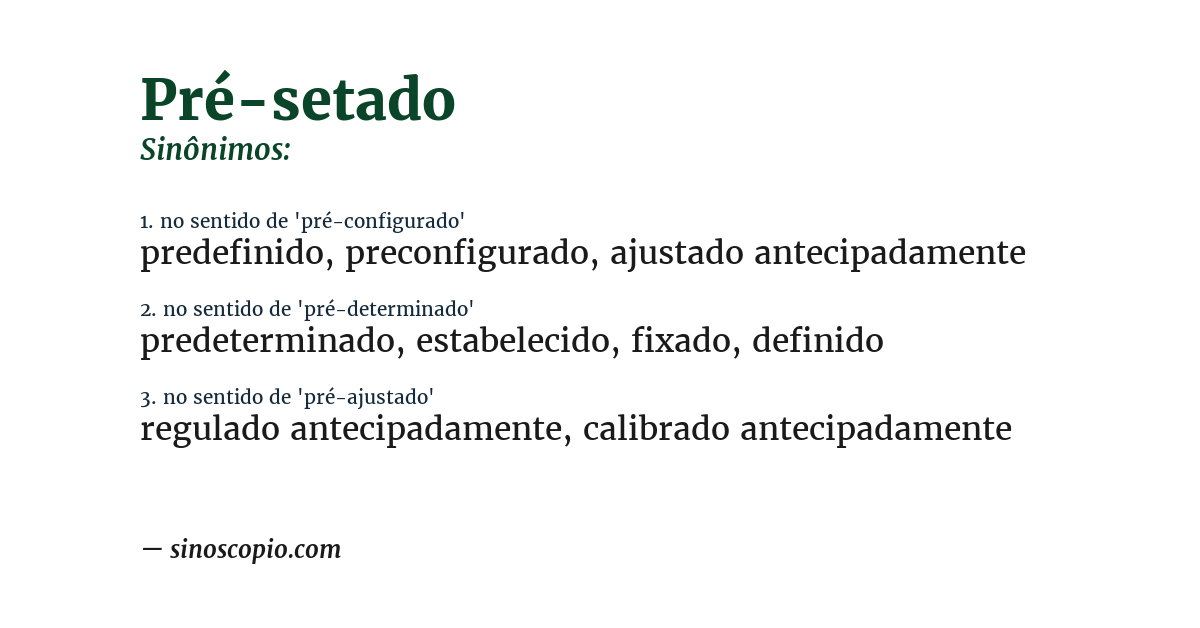 Sinônimo de pré-setado
