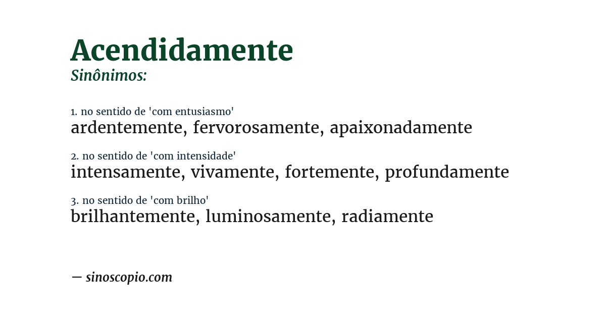 Sinônimo de acendidamente