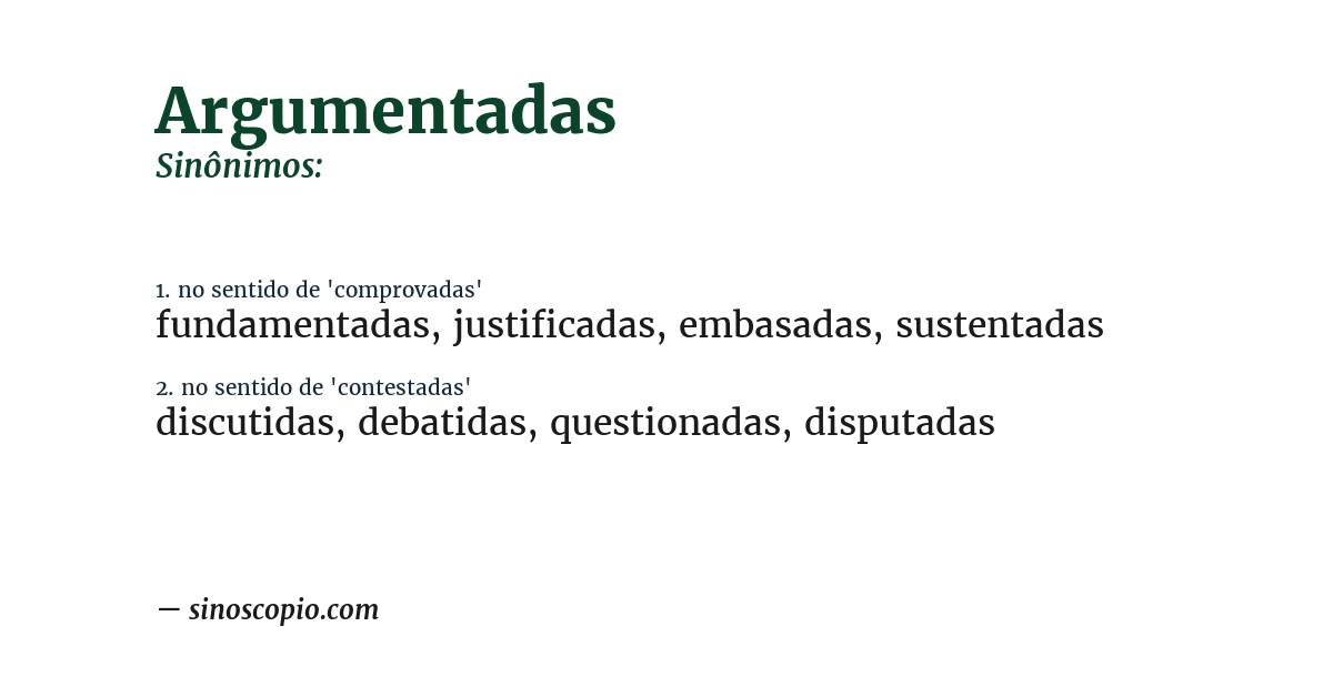 Sinônimo de argumentadas