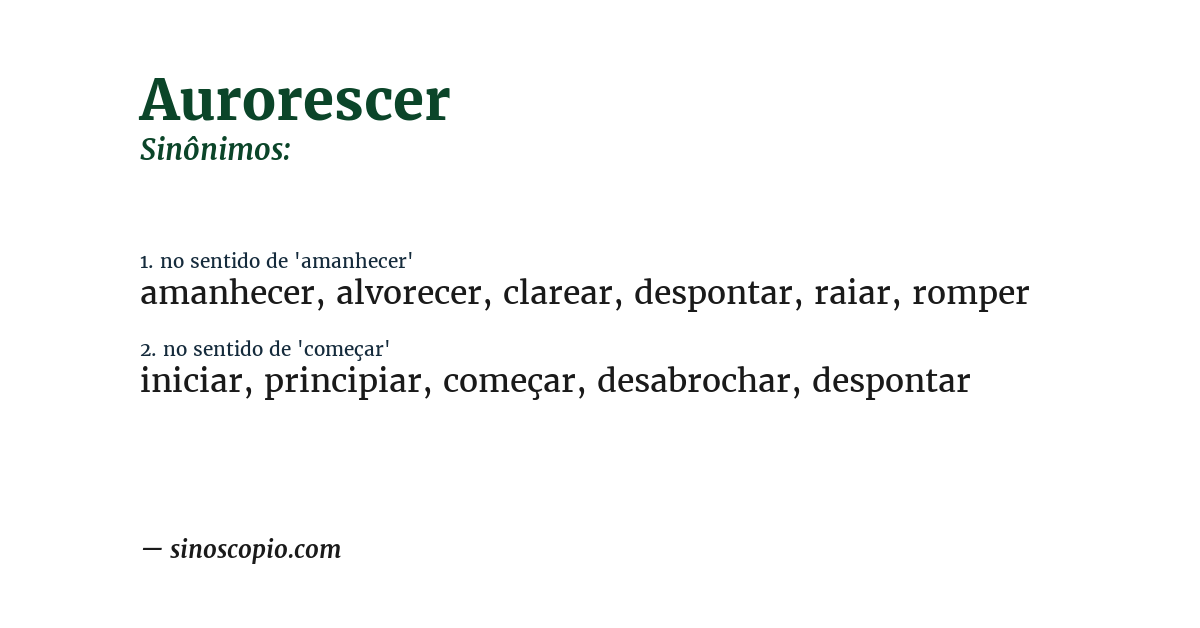 Sinônimo de aurorescer