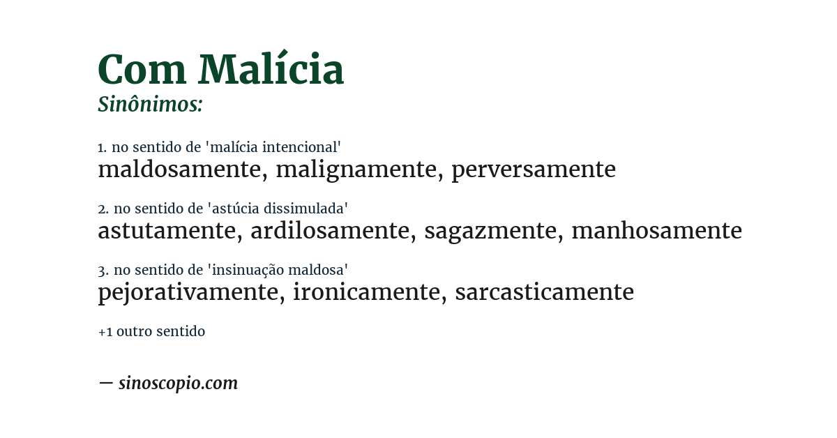 Sinônimo de com malícia