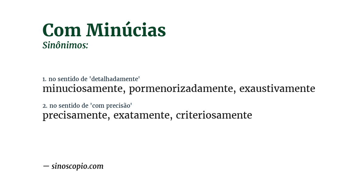 Sinônimo de com minúcias