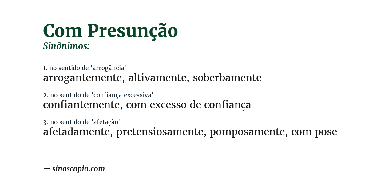 Sinônimo de com presunção