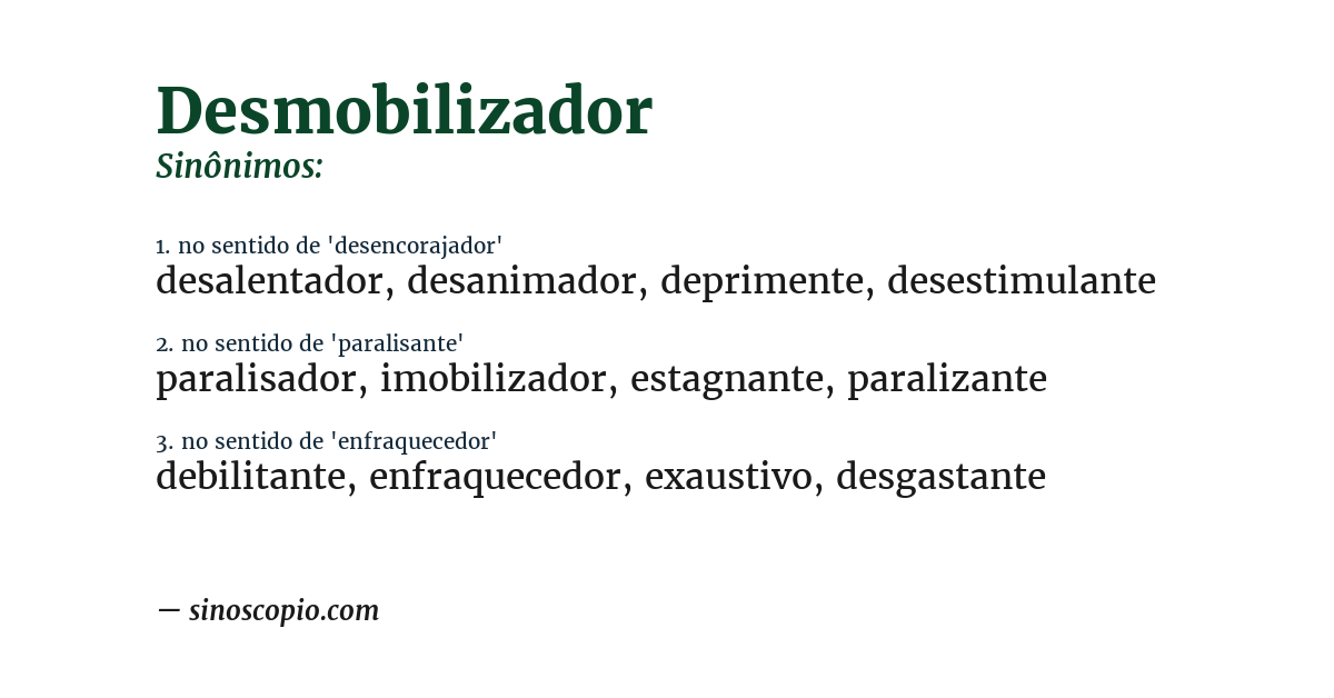 Sinônimo de desmobilizador