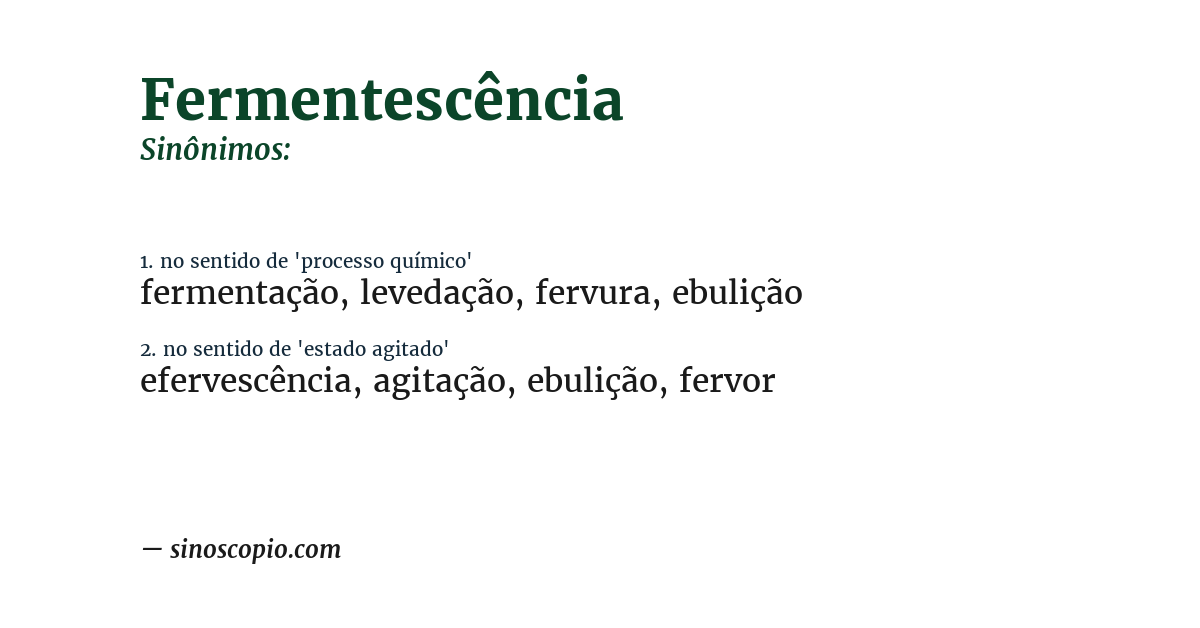 Sinônimo de fermentescência
