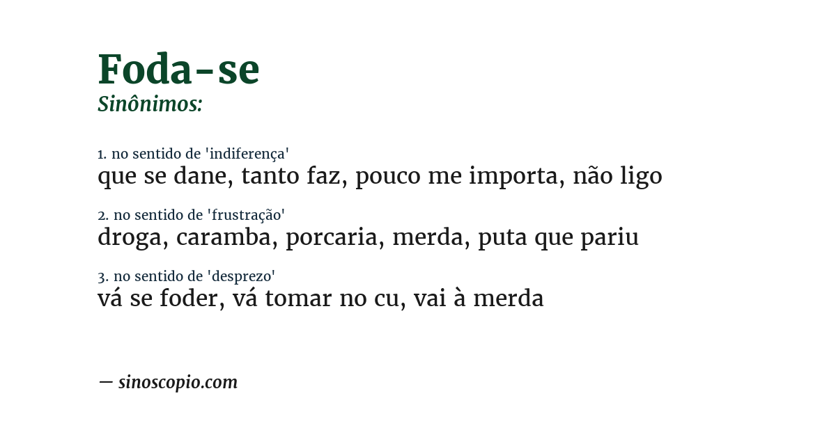 Sinônimo de foda-se