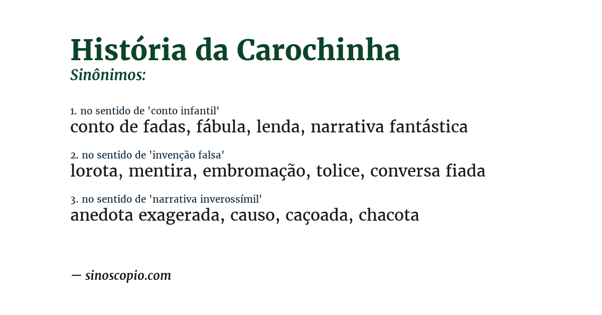 Sinônimo de história da carochinha