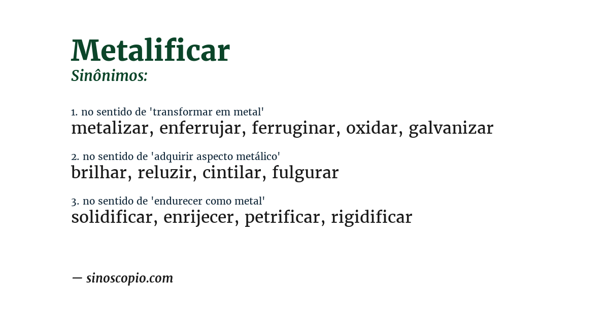 Sinônimo de metalificar