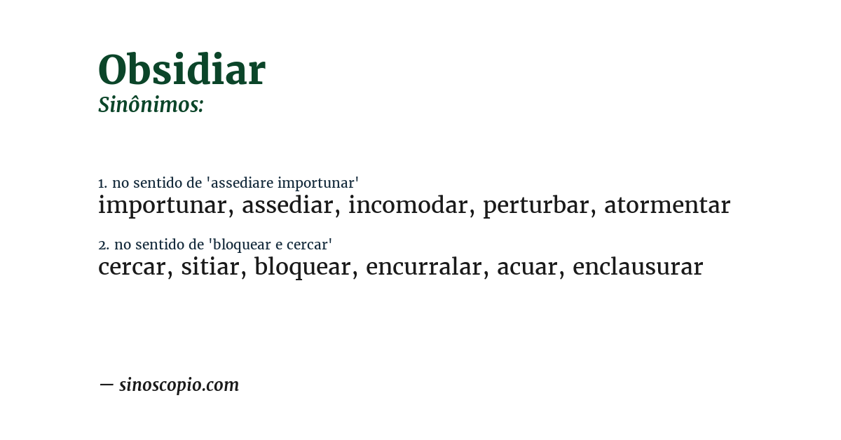 Sinônimo de obsidiar