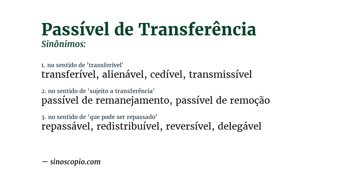 Sinônimo de passível de transferência