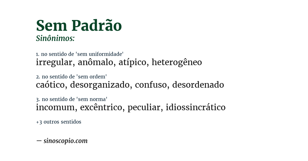 Sinônimo de sem padrão