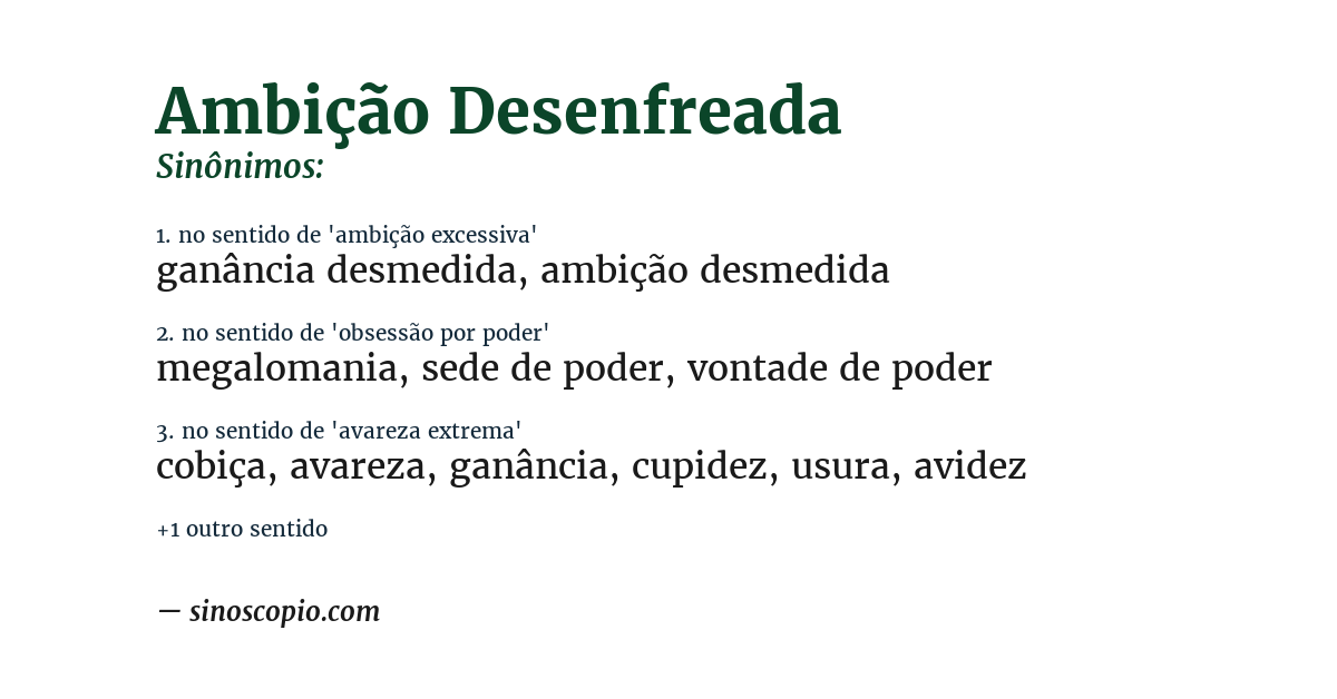 Sinônimo de ambição desenfreada