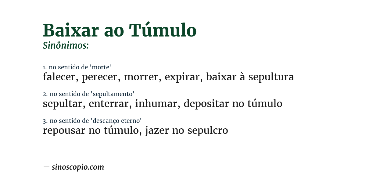 Sinônimo de baixar ao túmulo