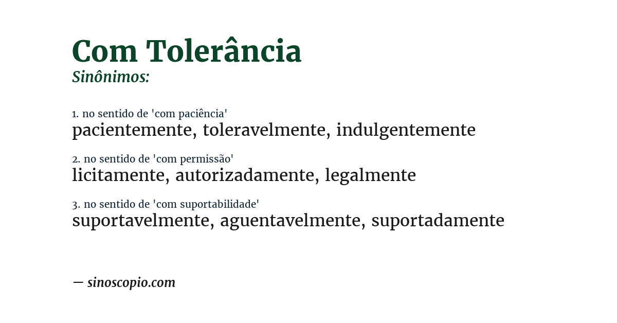 Sinônimo de com tolerância
