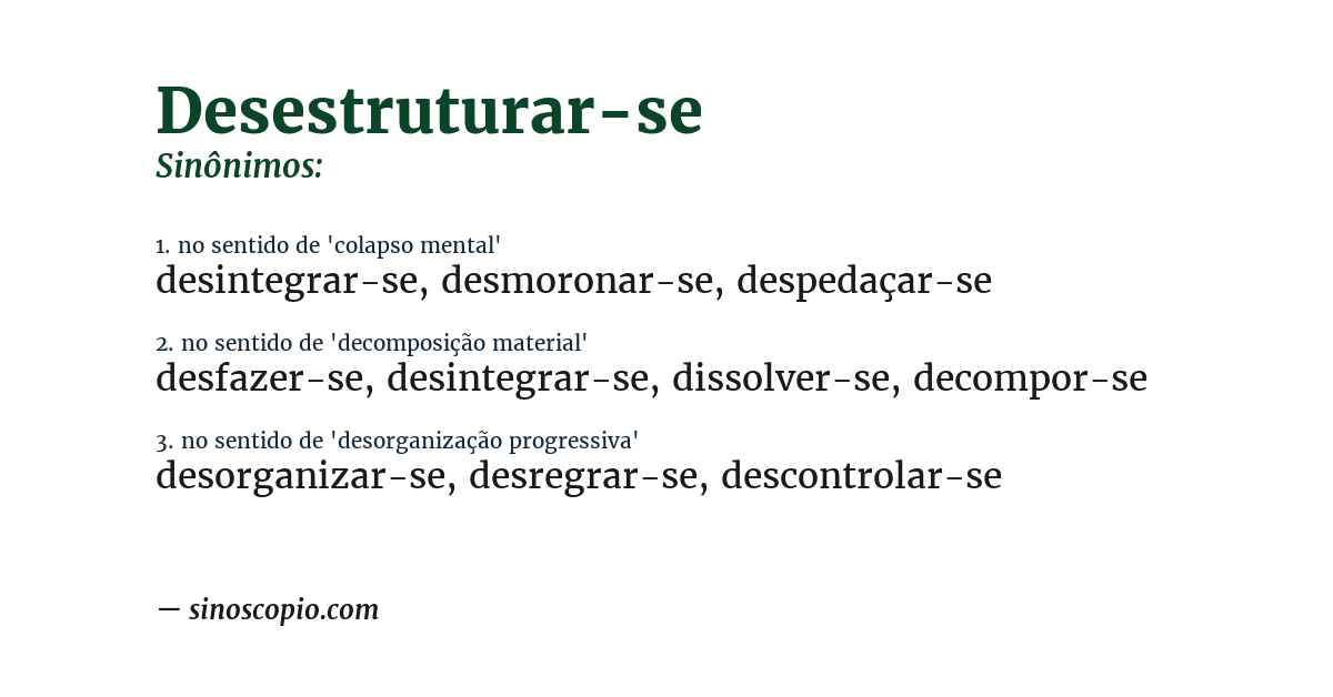Sinônimo de desestruturar-se