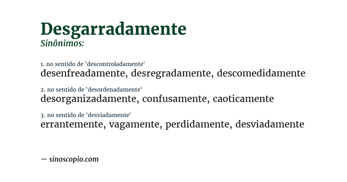 Sinônimo de desgarradamente