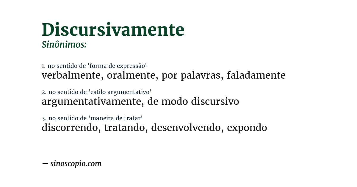 Sinônimo de discursivamente