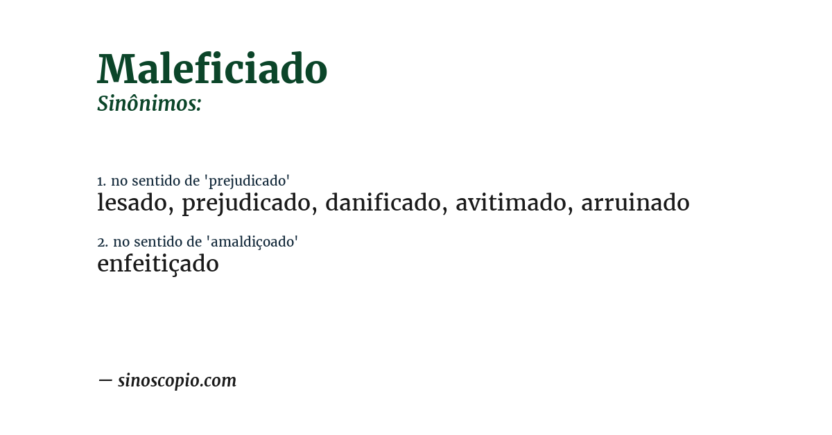 Sinônimo de maleficiado