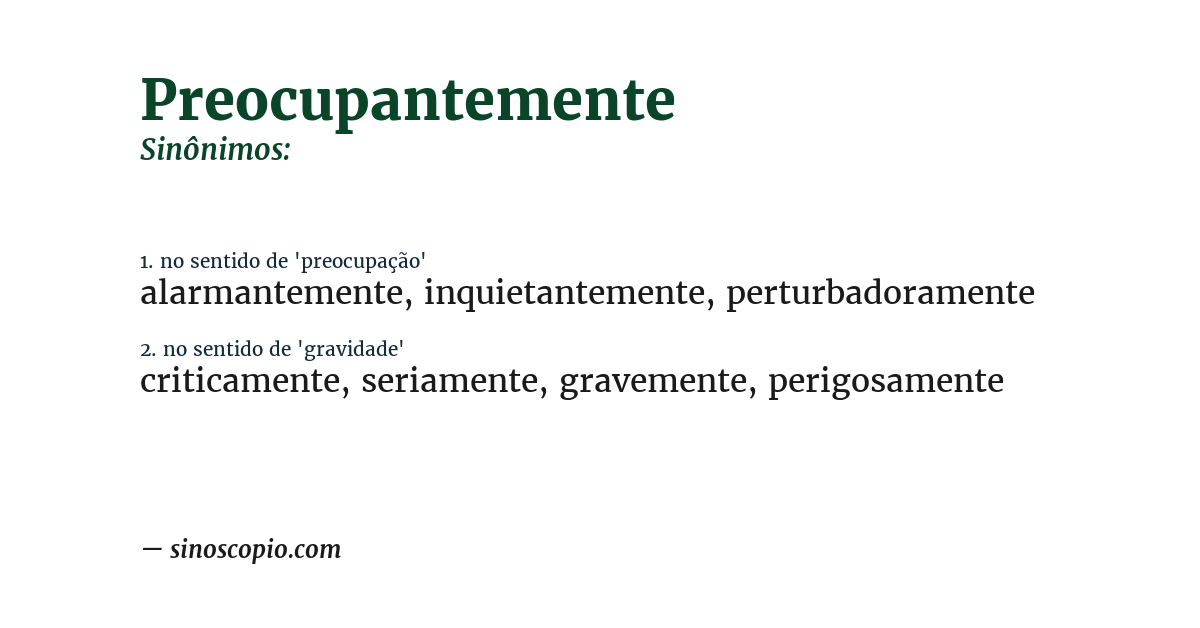 Sinônimo de preocupantemente
