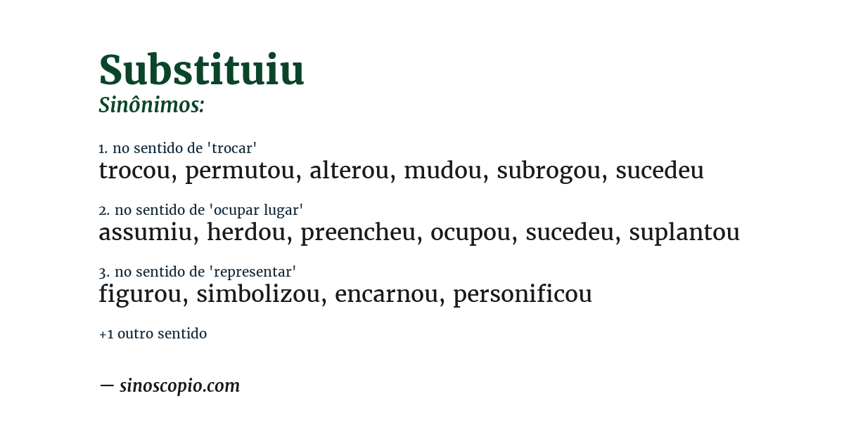 Sinônimo de substituiu