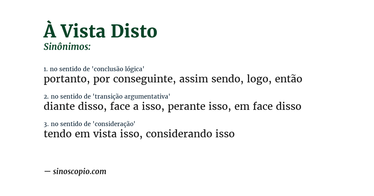 Sinônimo de à vista disto