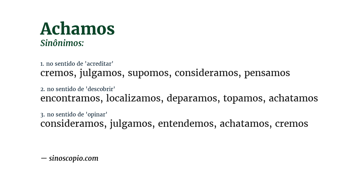 Sinônimo de achamos