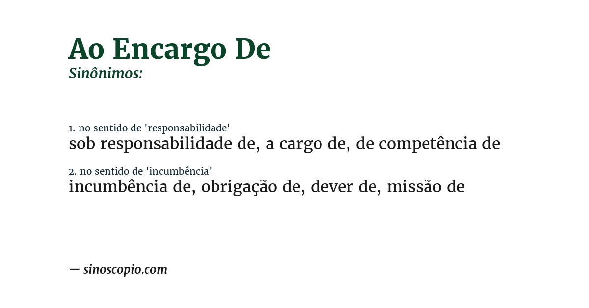 Sinônimo de ao encargo de