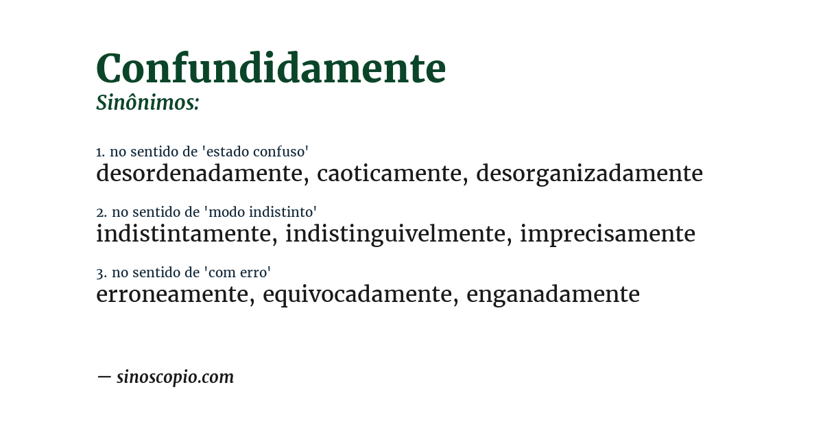 Sinônimo de confundidamente