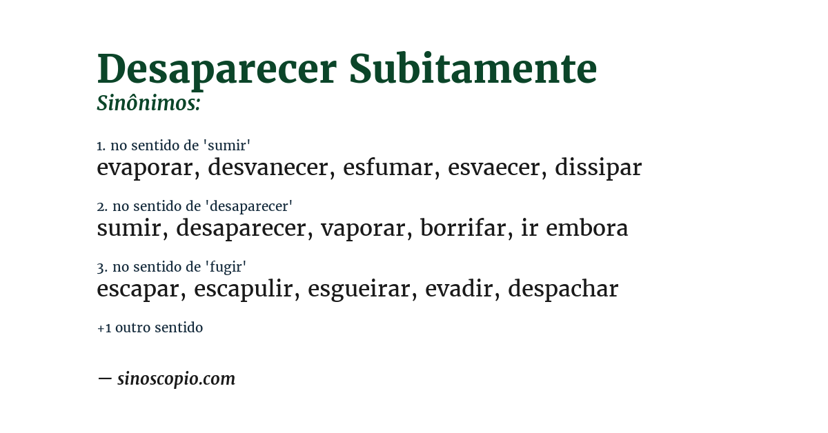 Sinônimo de desaparecer subitamente