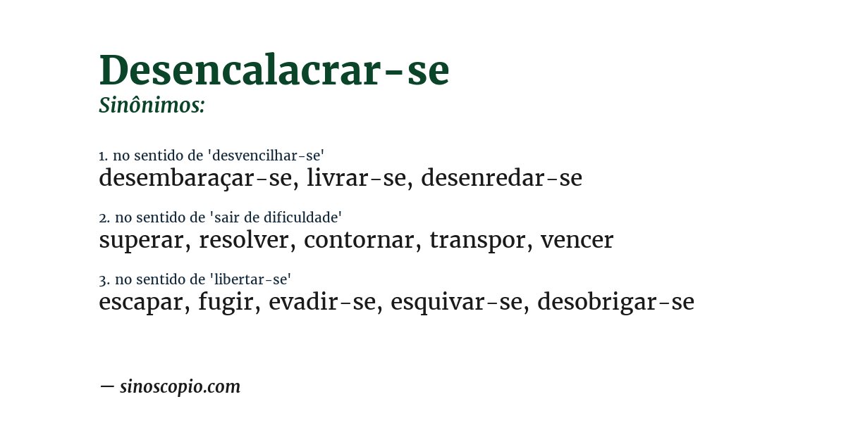 Sinônimo de desencalacrar-se