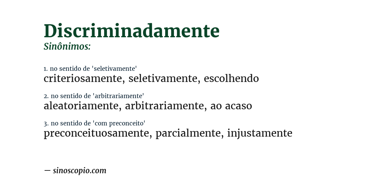Sinônimo de discriminadamente