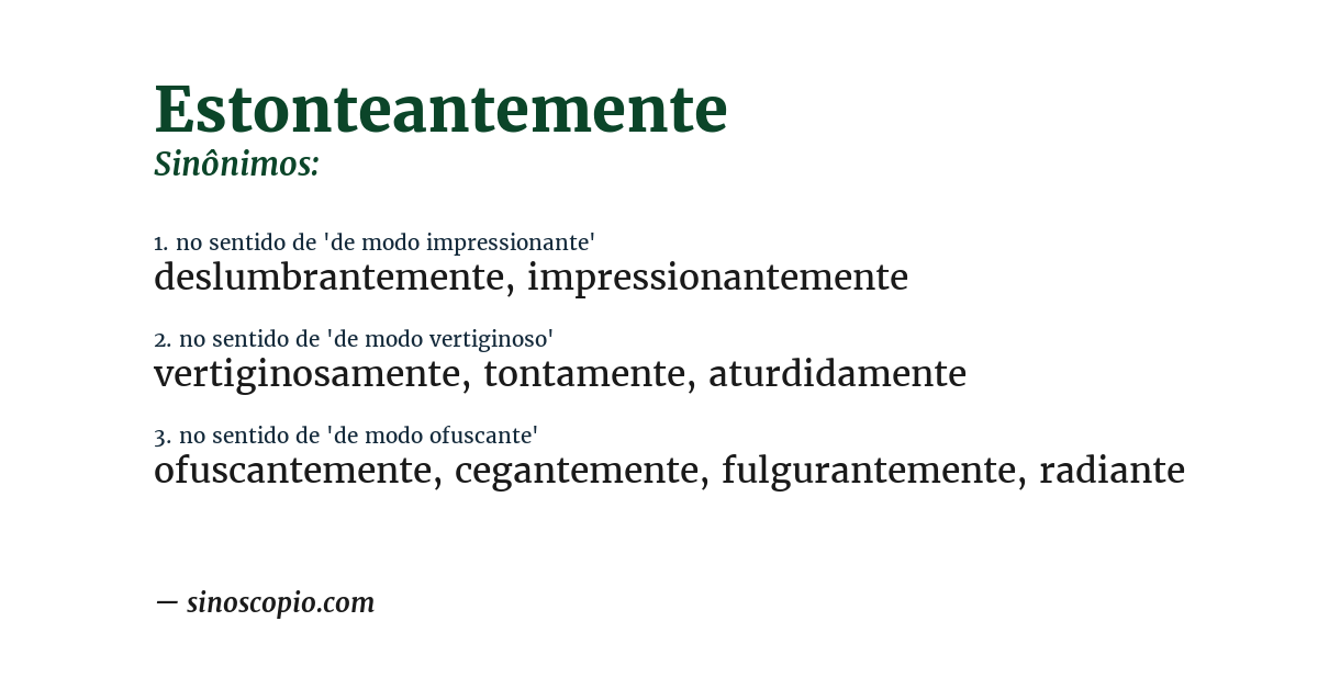 Sinônimo de estonteantemente