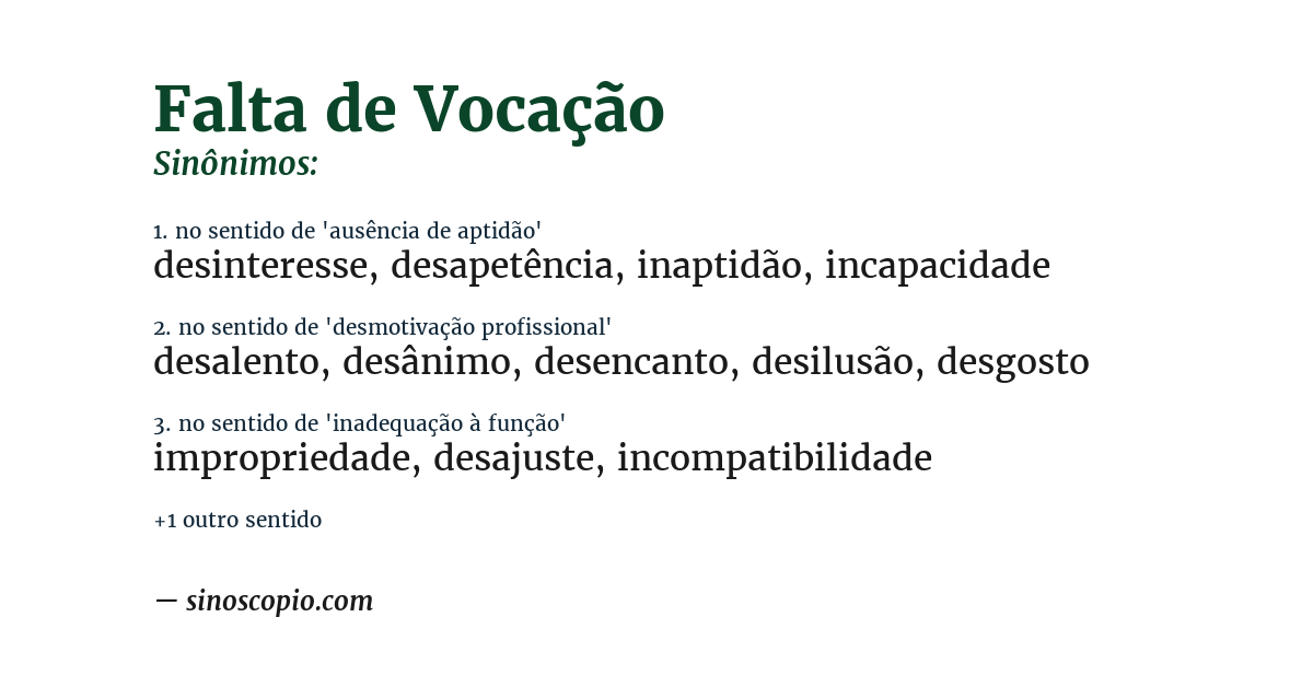 Sinônimo de falta de vocação