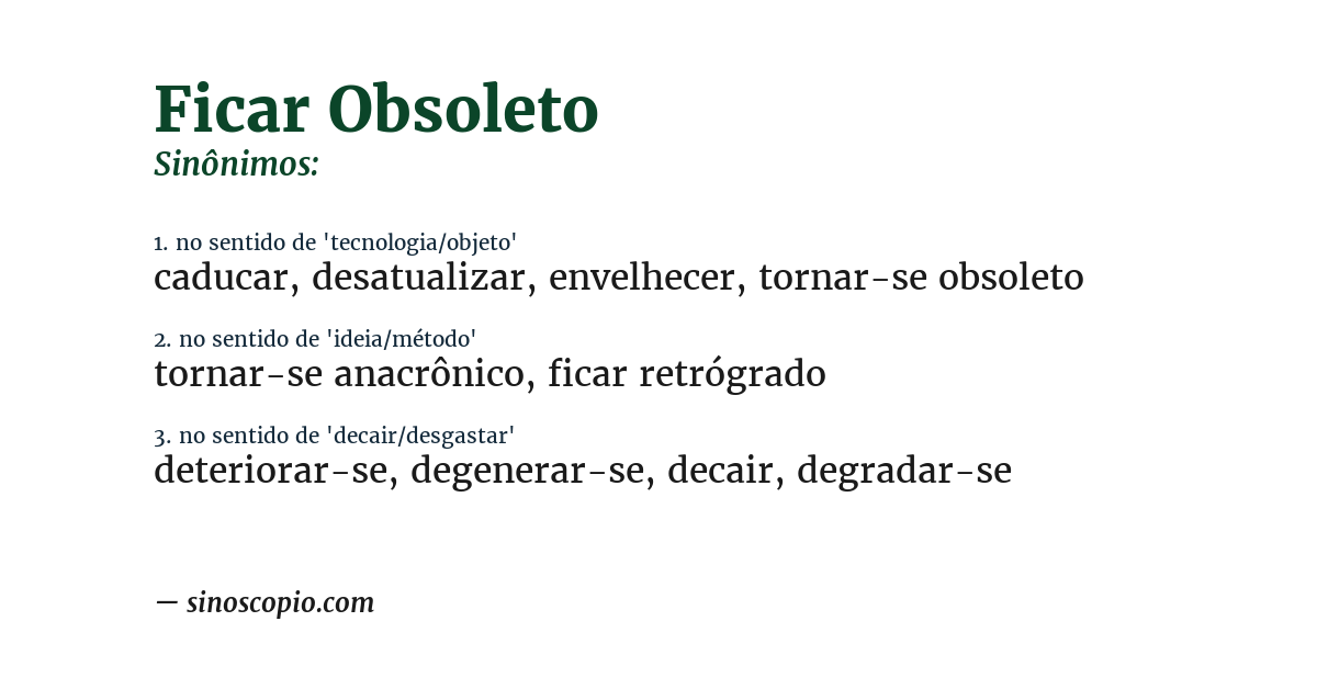 Sinônimo de ficar obsoleto