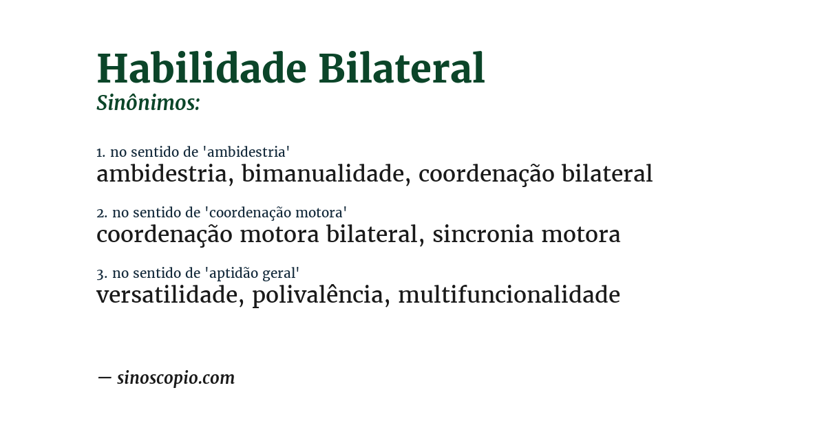 Sinônimo de habilidade bilateral