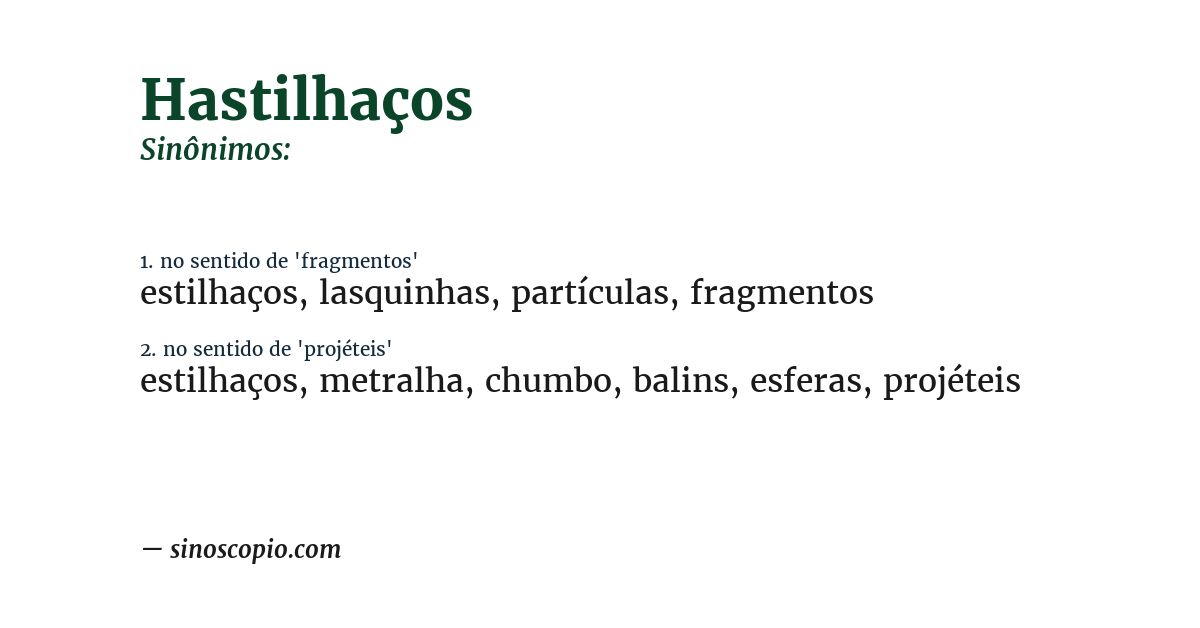 Sinônimo de hastilhaços
