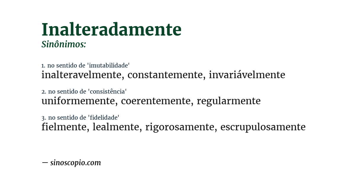 Sinônimo de inalteradamente