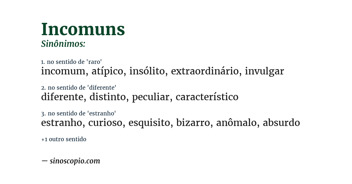 Sinônimo de incomuns
