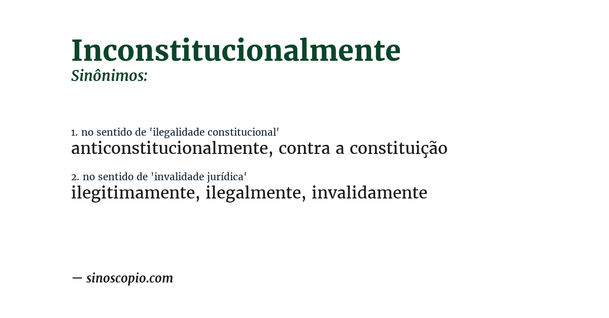Sinônimo de inconstitucionalmente