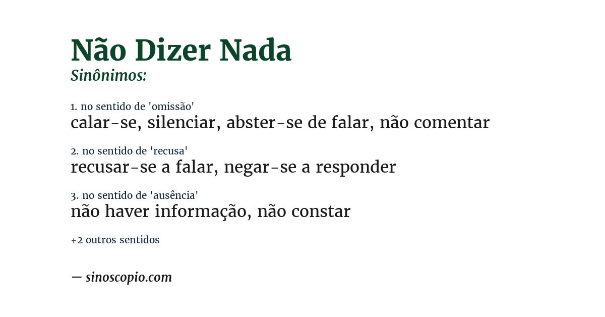 Sinônimo de não dizer nada