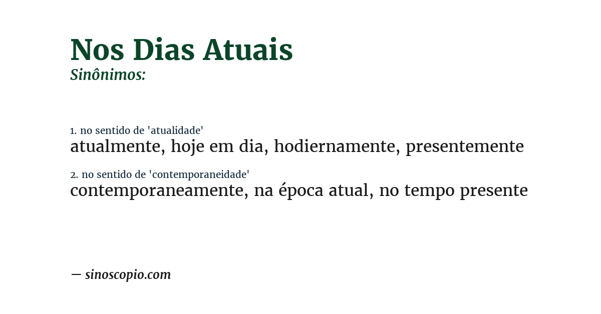 Sinônimo de nos dias atuais