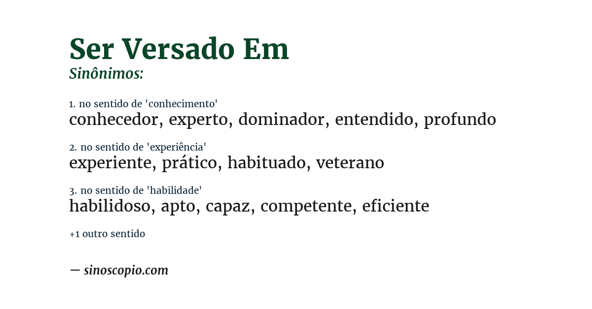 Sinônimo de ser versado em
