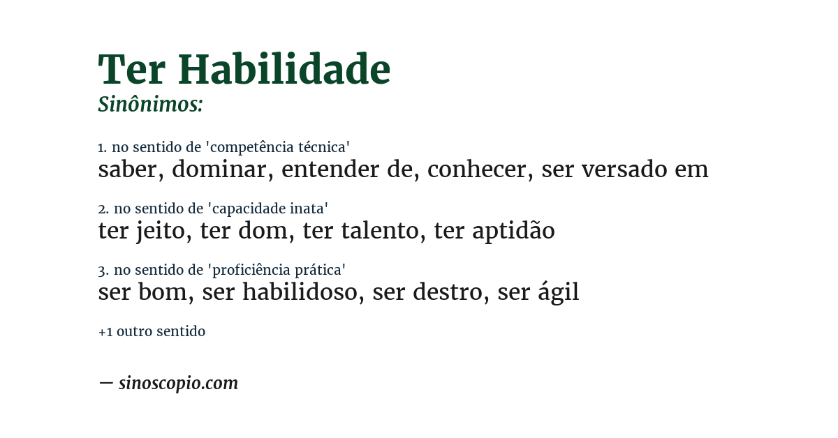 Sinônimo de ter habilidade