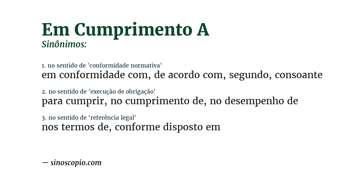 Sinônimo de em cumprimento a
