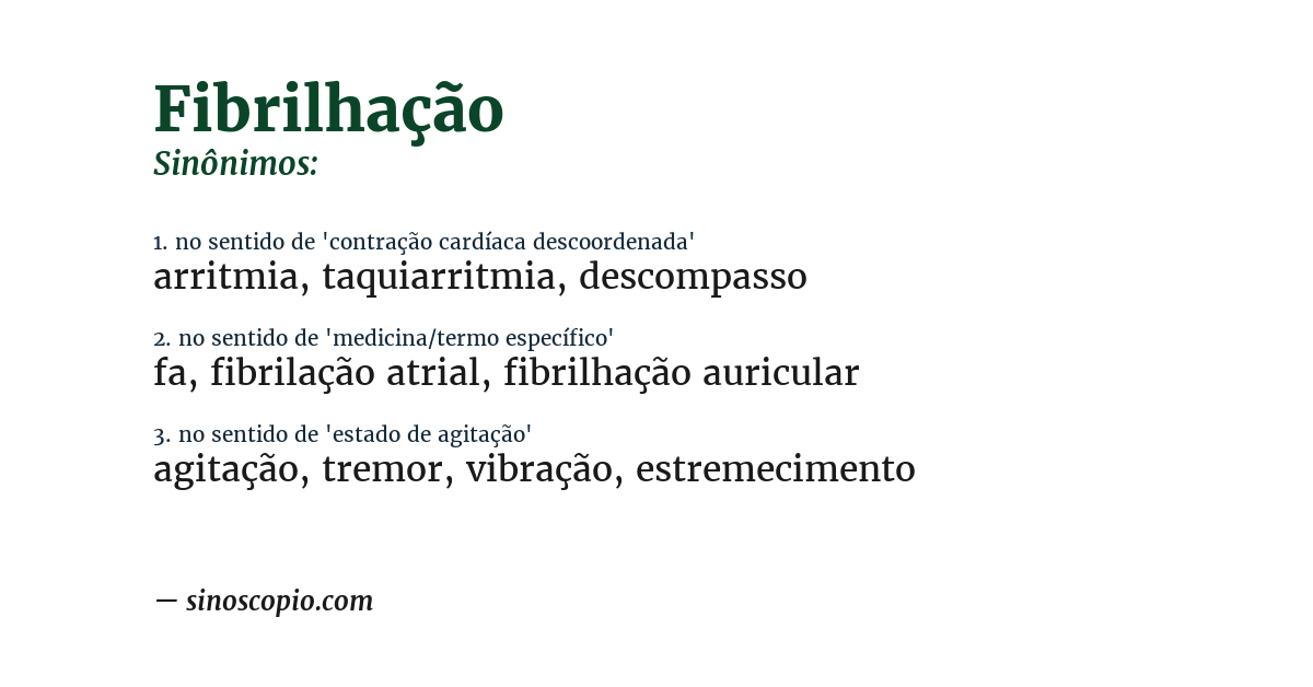 Sinônimo de fibrilhação