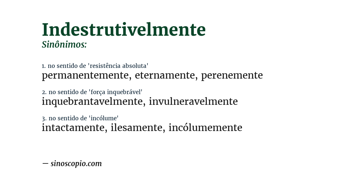 Sinônimo de indestrutivelmente