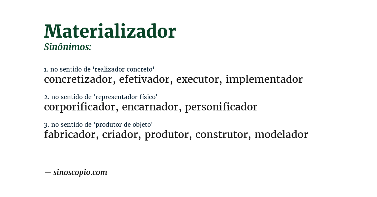 Sinônimo de materializador