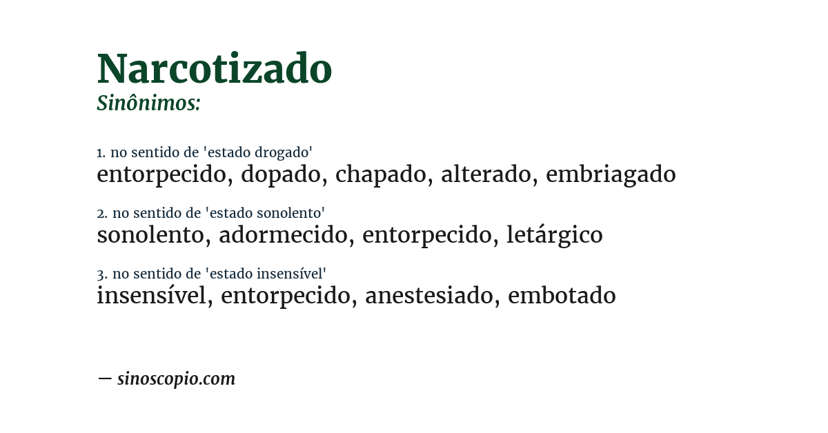 Sinônimo de narcotizado