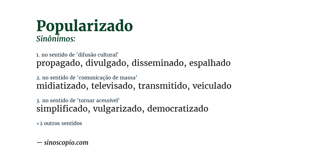 Sinônimo de popularizado